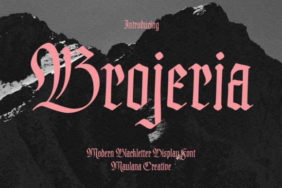 Brojeria: A Modern Blackletter for Bold Branding