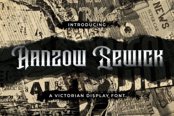 Hanzow Sewick: A Victorian Font for Vintage Projects