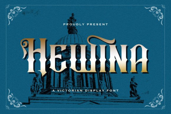 Hewina: A Display Font with Victorian Soul
