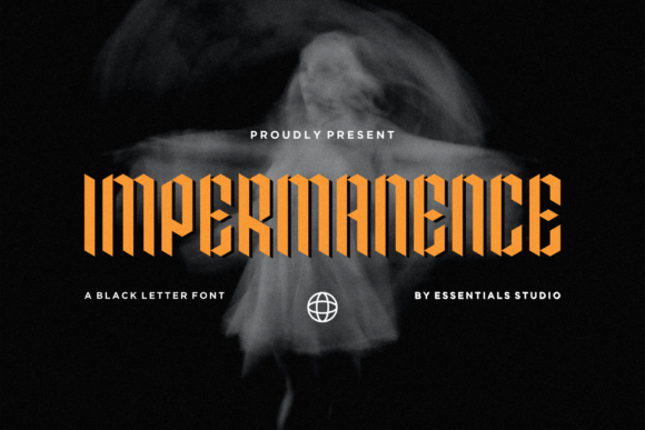 Impermanence: The Bold Blackletter for Modern Design
