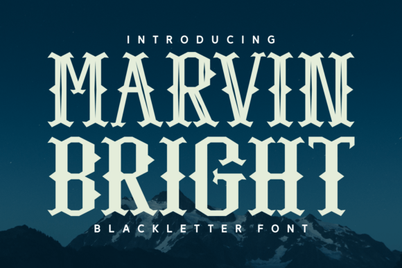 Marvin Bright: The Enigmatic Blackletter Font