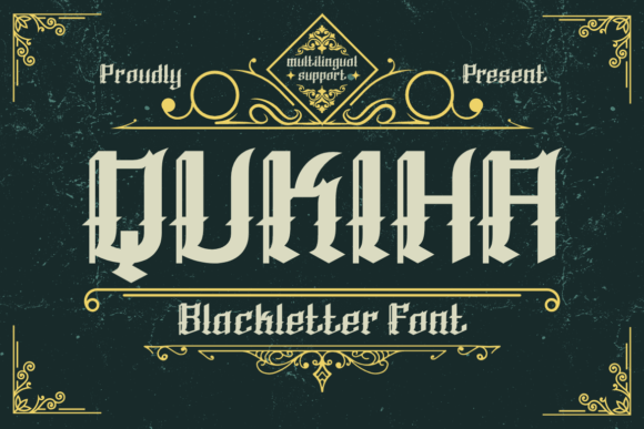 Qukiha: The Bold Blackletter Font for Daring Designs