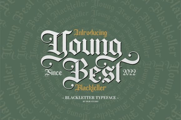 Young Best: The Bold Blackletter Font for Modern Brands